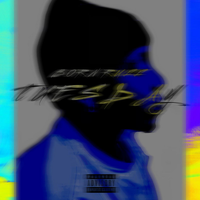 Tuesday - Single by Born Ruff | Spotify