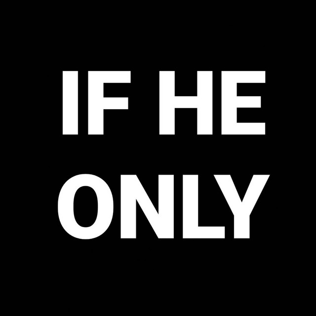 If He Only cover