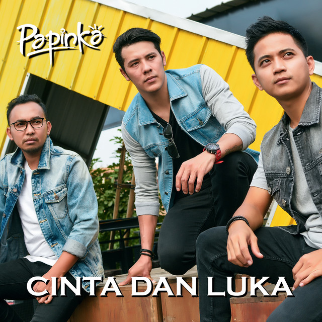 Cinta Dan Luka by Papinka