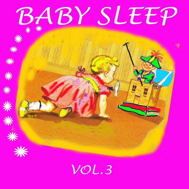 Baby Sleep, Vol. 3 - Compilation by Various Artists | Spotify