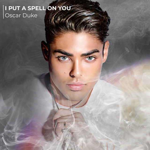 I Put A Spell On You by Oscar Duke