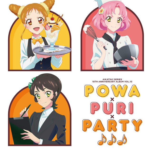 アイカツ！シリーズ 10th Anniversary Album Vol.10「Powa×PuRi×Party♪♪♪」 cover art