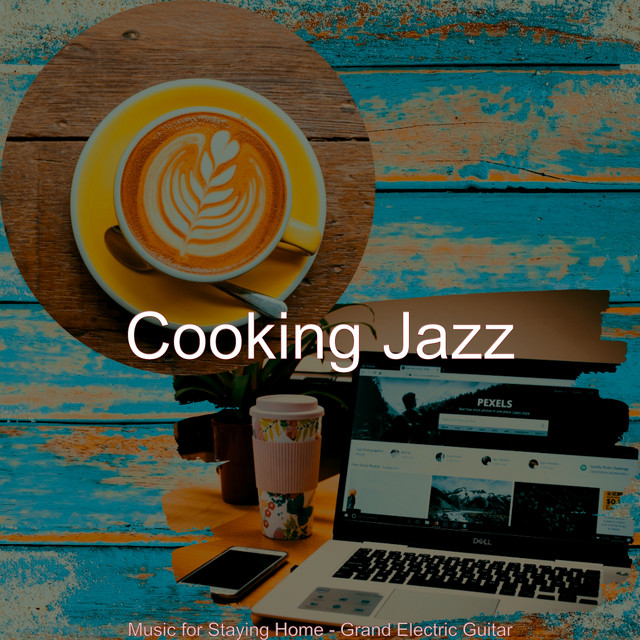 Music for Staying Home - Grand Electric Guitar - Album by Cooking Jazz ...