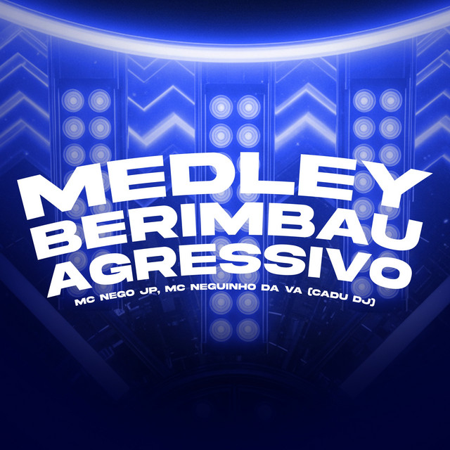 Medley Berimbau Agressivo