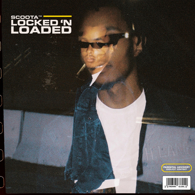 Album cover for Locked N Loaded by Scoota TM