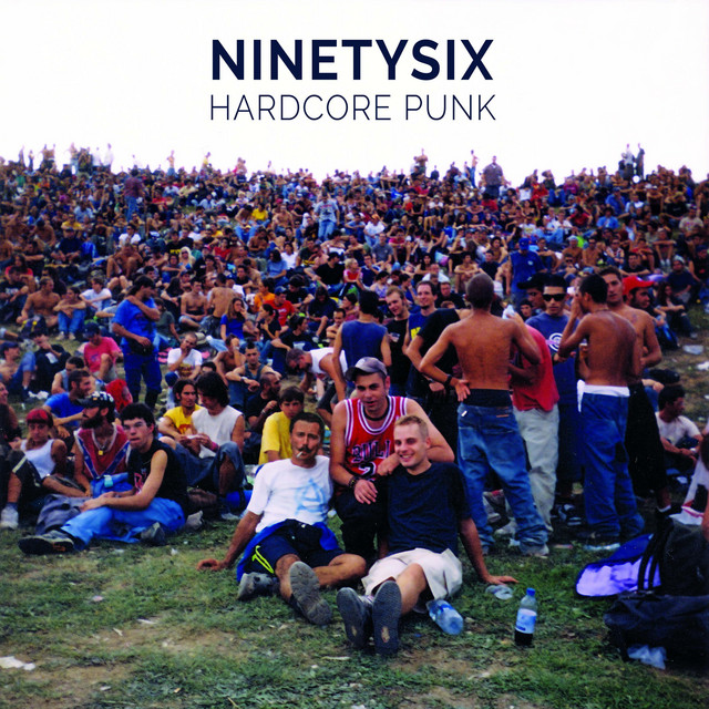 Hardcore Punk - EP de Ninetysix | Spotify