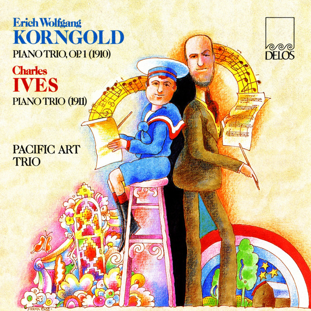 Korngold: Piano Trio, Op. 1 - Ives: Piano Trio