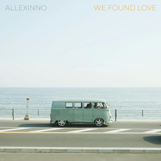 We Found Love