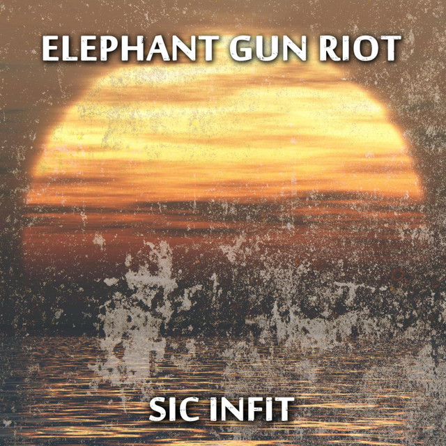 Sic Infit - Single by Elephant Gun Riot | Spotify