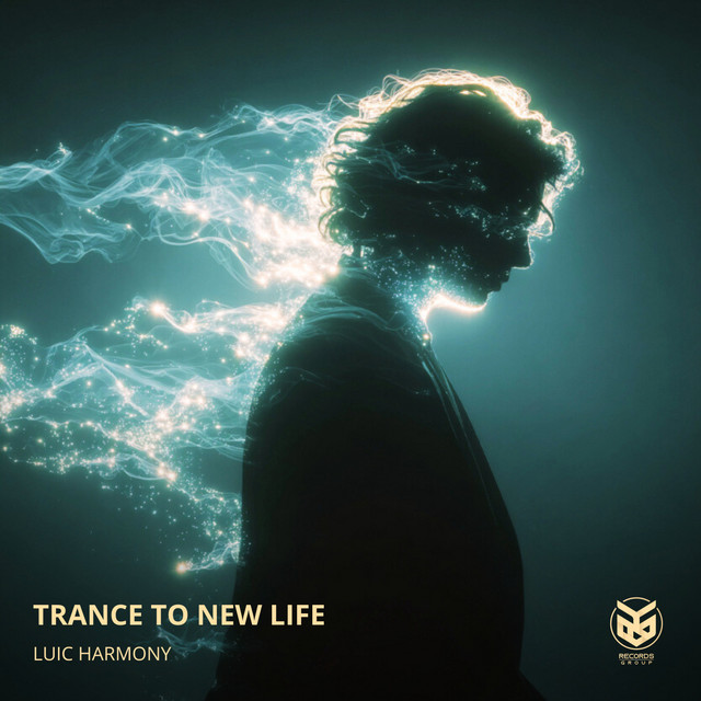 Luic Harmony – Trance to New Life
