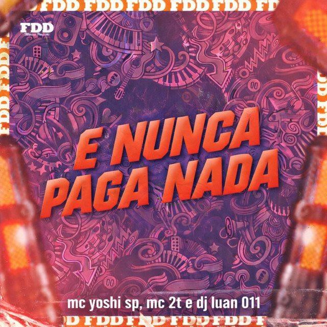 E Nunca Paga Nada