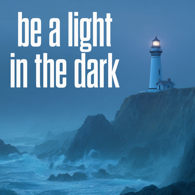 Be A Light