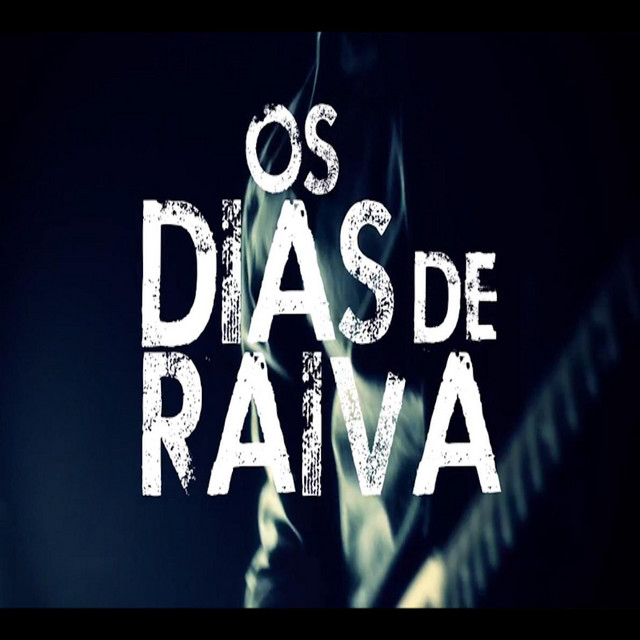 Os Dias de Raiva Photo