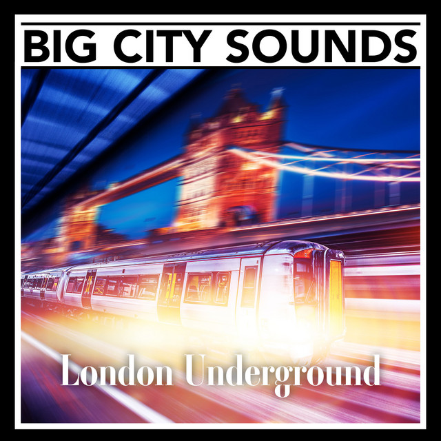 Big City Sounds: London Underground cover art