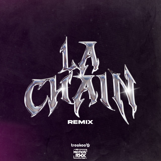 La Chain - Remix