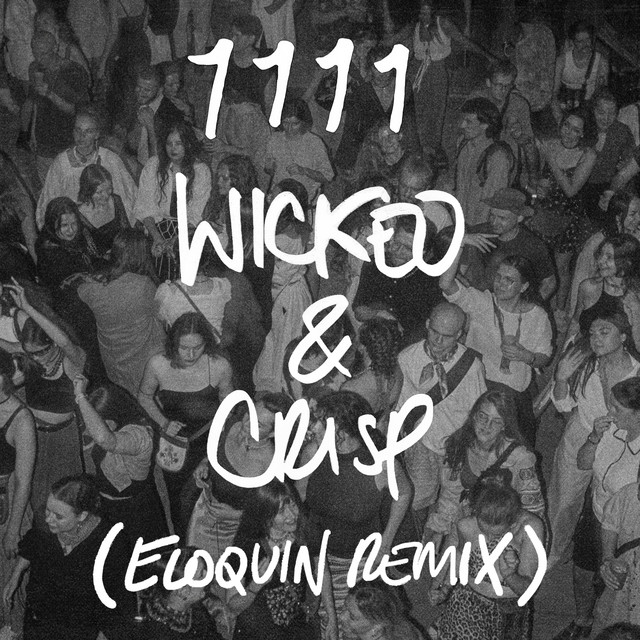 Wicked & Crisp - Eloquin Extended Remix album art