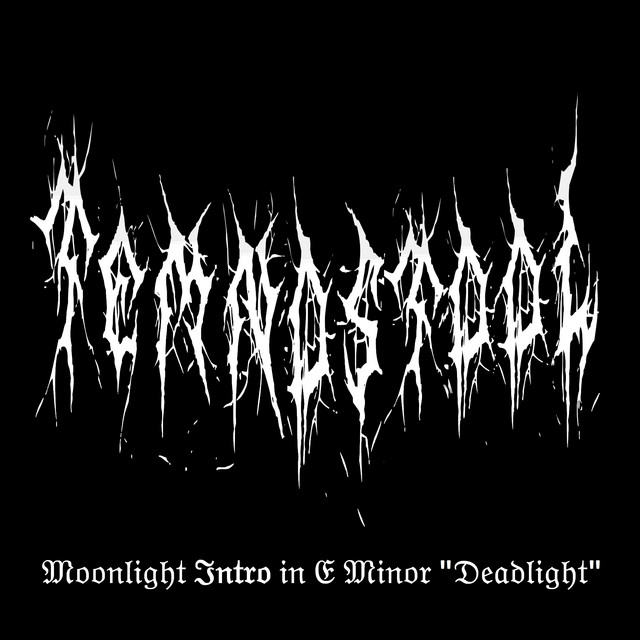 Moonlight Intro in E Minor Deadlight