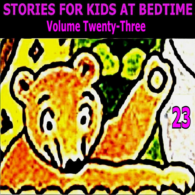 Stories for Kids at Bedtime Vol. 23 cover art