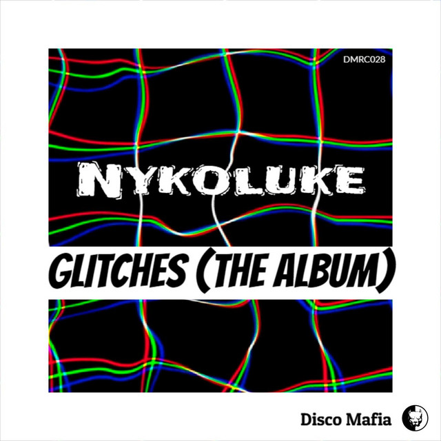 Обкладинка Nykoluke — Glitches (The Album)