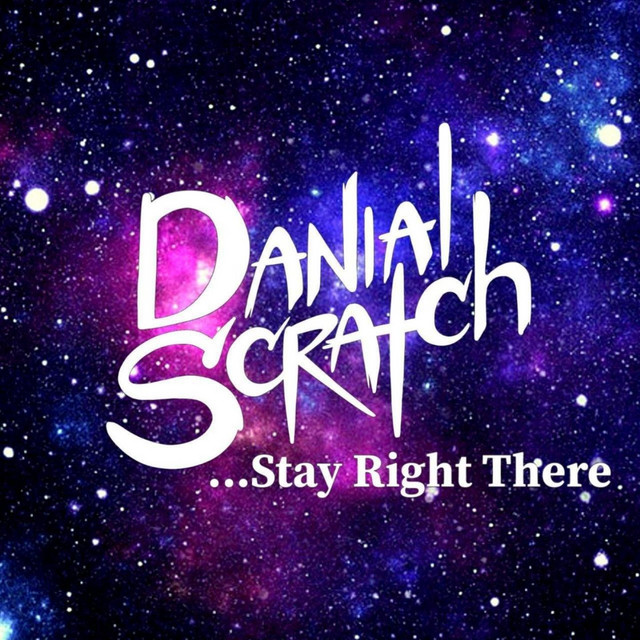 Обкладинка: Stay Right There — Danial Scratch