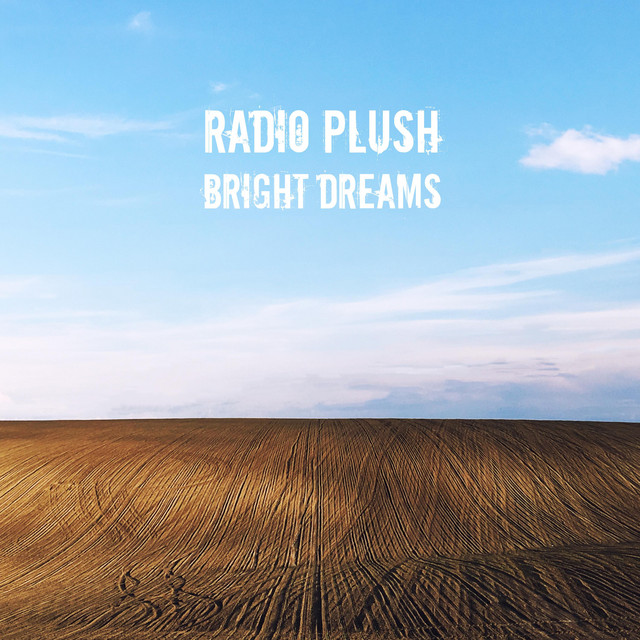 Обкладинка: Bright Dreams — Radio Plush
