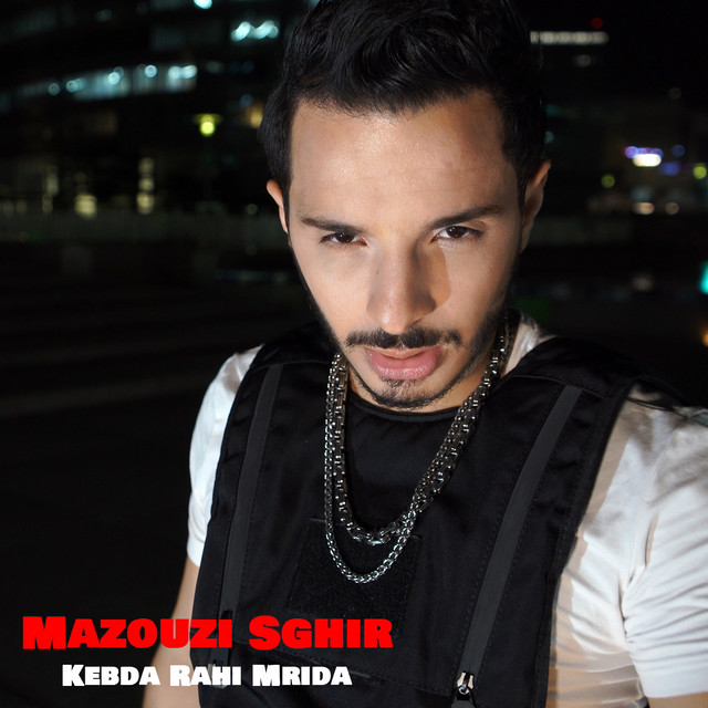 Mazouzi Sghir - Kebda Rahi Mrida