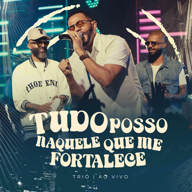 Tudo Posso Naquele Que Me Fortalece (Ao Vivo) album image