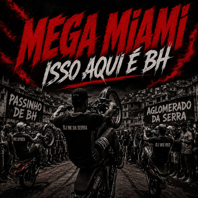 MEGA MIAMI - ISSO AQUI E BH