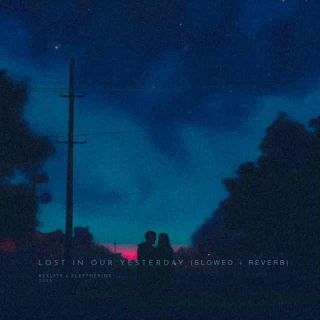 lost in our yesterday