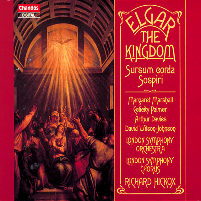 Elgar: The Kingdom, Sospiri & Sursum Corda cover art