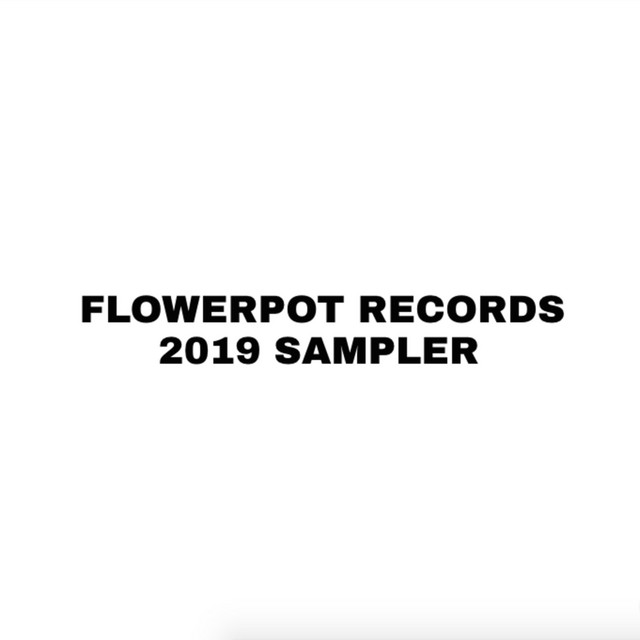 Flowerpot Records 2019 Sampler cover art