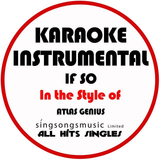 If So (In the Style of Atlas Genius) [Karaoke Instrumental Version ...