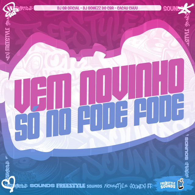 Vem Novinho Só No Fode Fode