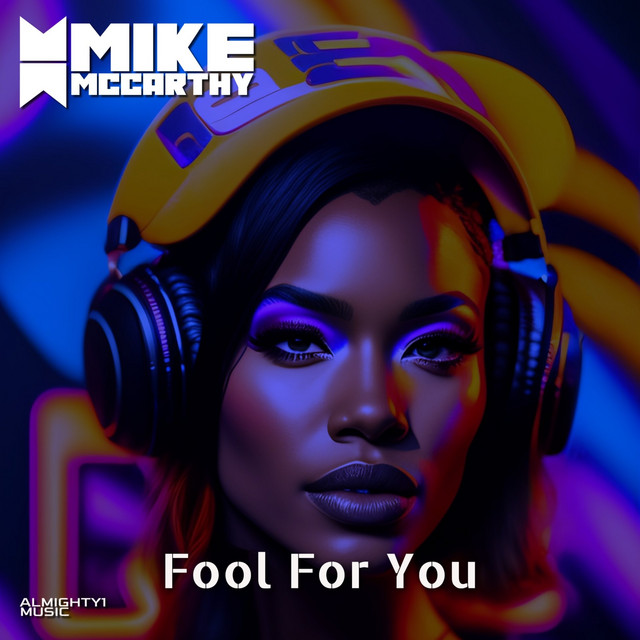 Mike McCarthy – Fool For You (Radio Edit)