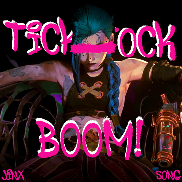 Tick-Tock Boom! (Jinx Arcane) - song and lyrics by The Lyrical