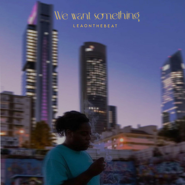 We want something