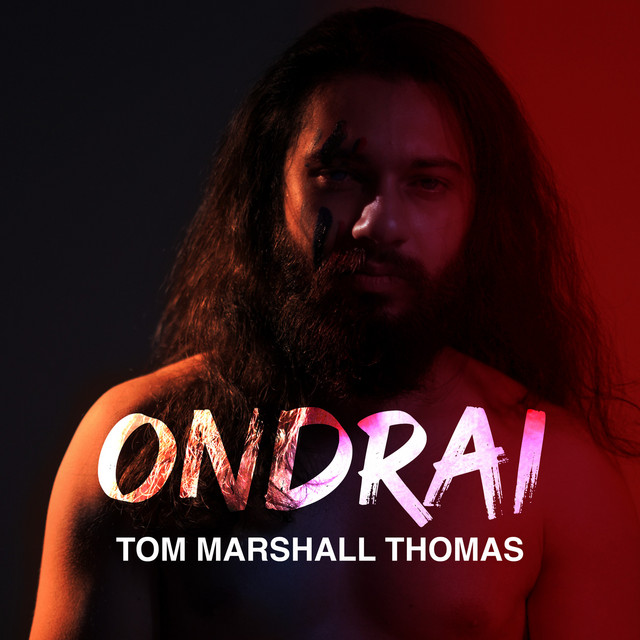 Ondrai - Single by Tom Marshall Thomas | Spotify