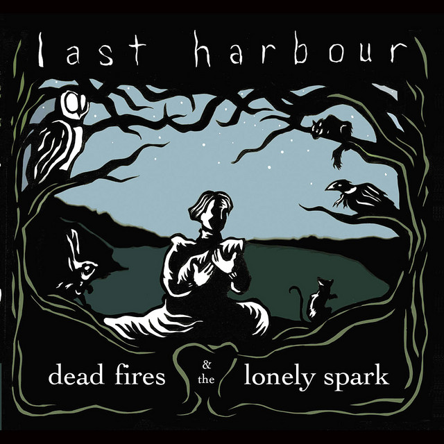 Dead Fires & The Lonely Spark cover art
