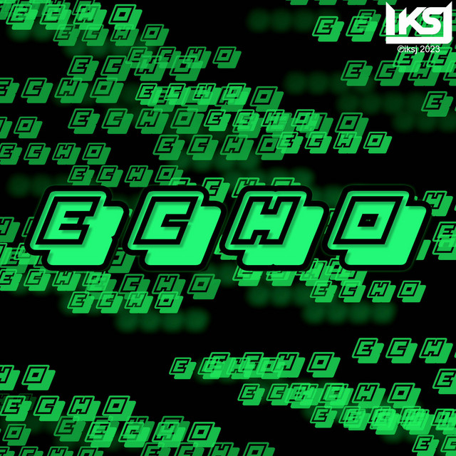 Echo - Single by IksJ | Spotify