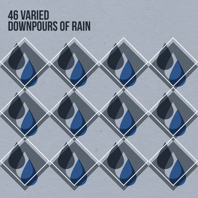 46Varied Downpours of Rain - Album by Pro Sound Effects Library | Spotify