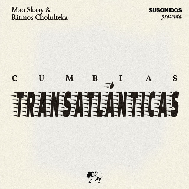 Cumbias Transatlánticas
