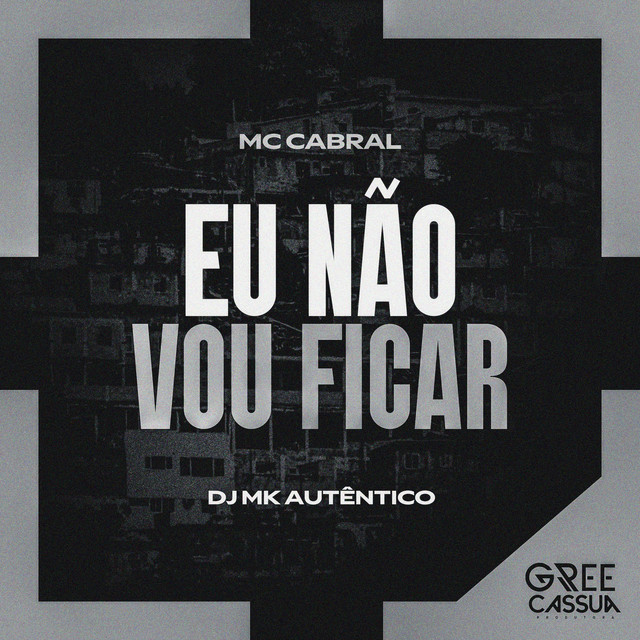 Eu Não Vou Ficar