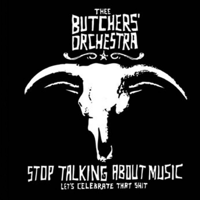 Thee Butchers’ Orchestra Photo