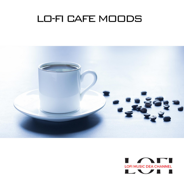Lo-fi Cafe Moods
