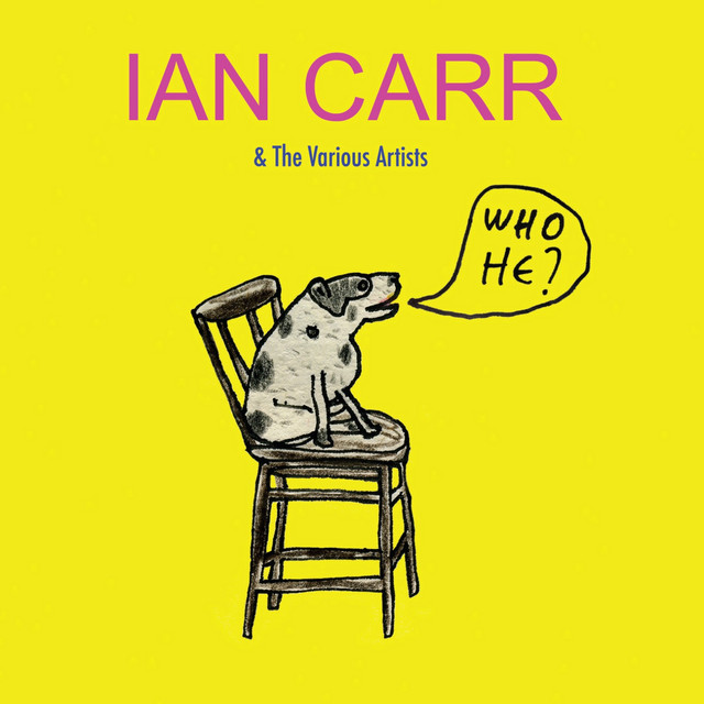 Omslag för Who He? av Ian Carr & The Various Artists