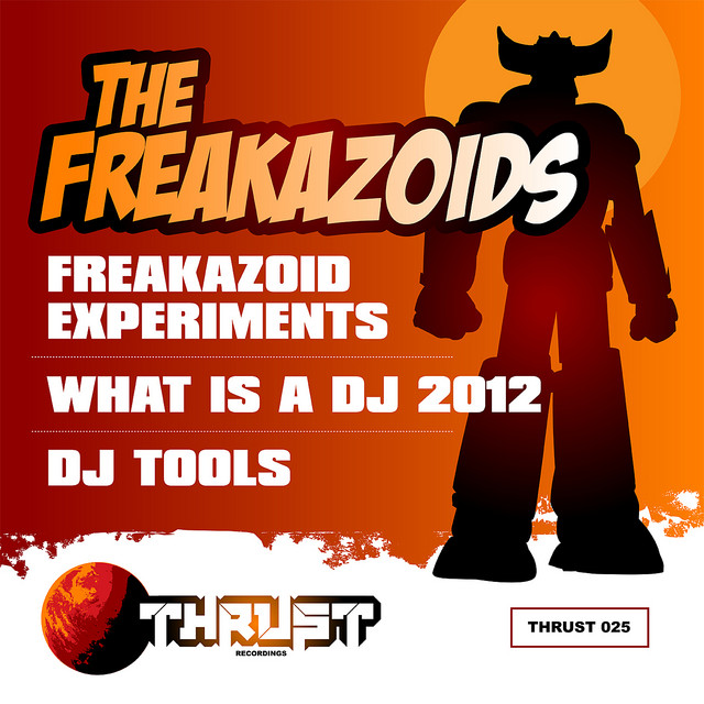 What Is a DJ 2012 / Freakazoid Experiments cover art