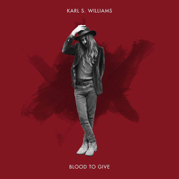 Blood to Give - Karl S. Williams