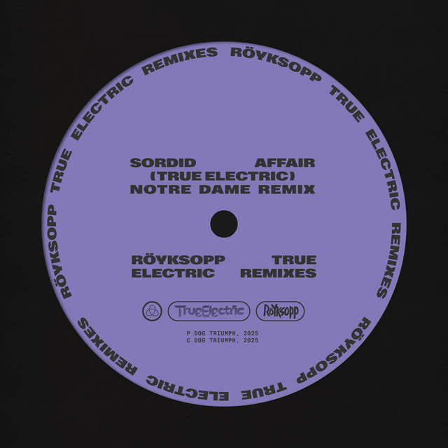 Sordid Affair (True Electric) - Notre Dame Remix