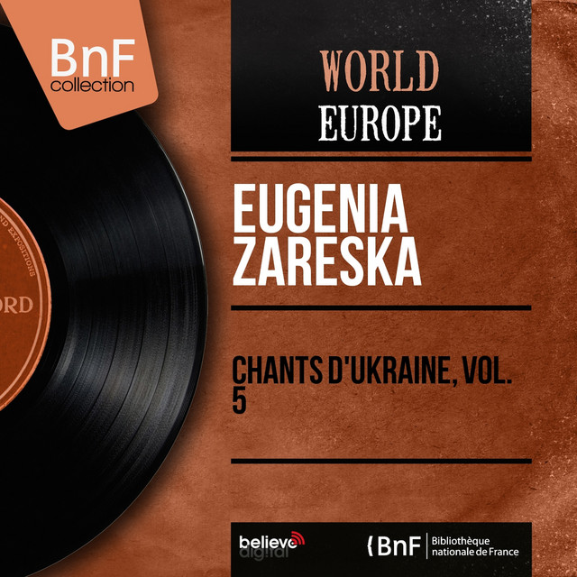 Обкладинка Eugenia Zareska — Chants d'Ukraine, vol. 5 (feat. Giorgio Favaretto) [Mono Version]