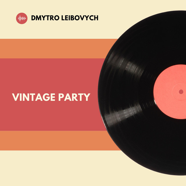 Cover art: Vintage Party — Dmytro Leibovych